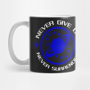 Never Give Up Never Surrender Mug